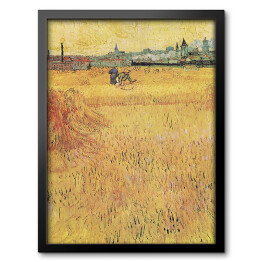 Obraz w ramie Vincent van Gogh Pole pszenicy z widokiem na Arles. Reprodukcja obrazu