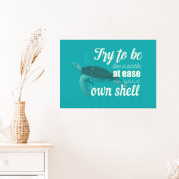 Plakat samoprzylepny Morska typografia - try to be like a turtle at ease in your own shell