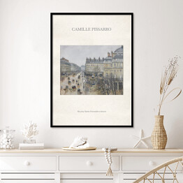 Plakat w ramie Camille Pissarro "Plac przy Teatrze Francuskim w deszczu" - reprodukcja z napisem. Plakat z passe partout