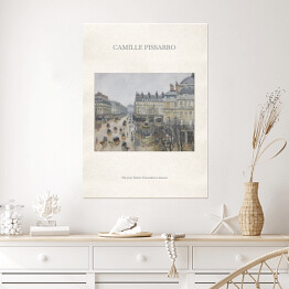 Plakat samoprzylepny Camille Pissarro "Plac przy Teatrze Francuskim w deszczu" - reprodukcja z napisem. Plakat z passe partout