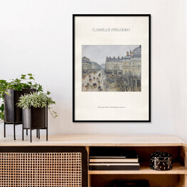Plakat w ramie Camille Pissarro "Plac przy Teatrze Francuskim w deszczu" - reprodukcja z napisem. Plakat z passe partout
