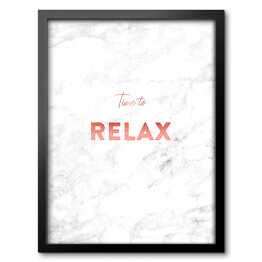 Obraz w ramie "Time to relax" - stylowa typografia na jasnym marmurze