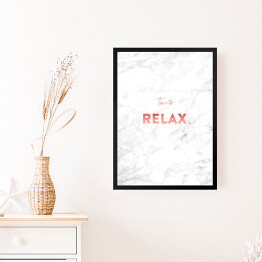 Obraz w ramie "Time to relax" - stylowa typografia na jasnym marmurze