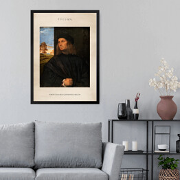 Obraz w ramie Tycjan "Portret malarza Giovanniego Bellini" - reprodukcja z napisem. Plakat z passe partout