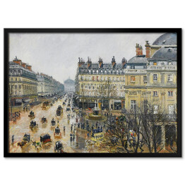 Plakat w ramie Camille Pissarro "Plac przy Teatrze Francuskim w Paryżu w deszczu" - reprodukcja