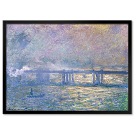 Plakat w ramie Claude Monet Most Charing Cross Reprodukcja obrau
