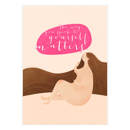 Plakat "The way you speak to yourself matters" - ilustracja