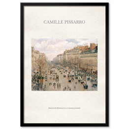 Obraz klasyczny Camille Pissarro "Boulevard Montmartre w zimowy poranek" - reprodukcja z napisem. Plakat z passe partout