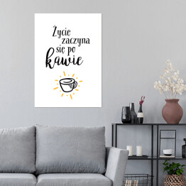 Plakat "Życie zaczyna się po kawie" - typografia na białym tle