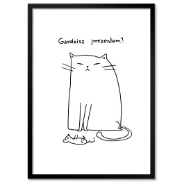 Obraz klasyczny Kot - "Gardzisz prezentem?"
