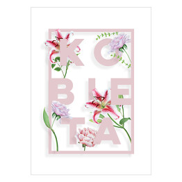 Plakat samoprzylepny Typografia - napis "kobieta" z różowymi kwiatami