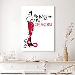 Obraz klasyczny "Perfekcyjna Pani chaosu" - typografia