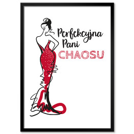Plakat w ramie "Perfekcyjna Pani chaosu" - typografia