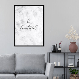 Plakat w ramie "Be beautiful" - typografia na marmurowym wzorze