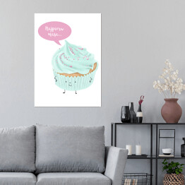 Plakat Ilustracja ciasteczko muffinka z napisem "Najpierw masa"