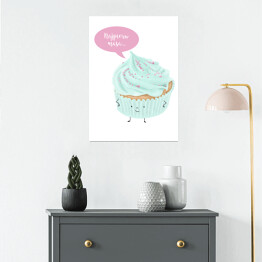 Plakat samoprzylepny Ilustracja ciasteczko muffinka z napisem "Najpierw masa"