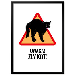 Obraz klasyczny "Uwaga! Zły kot!" - kocie znaki
