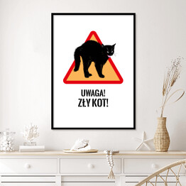 Plakat w ramie "Uwaga! Zły kot!" - kocie znaki