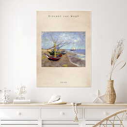Plakat samoprzylepny Vincent van Gogh "Łodzie na plaży" - reprodukcja z napisem. Plakat z passe partout