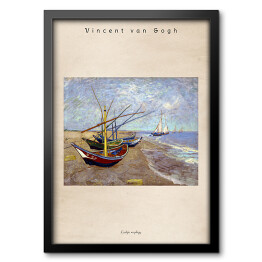 Obraz w ramie Vincent van Gogh "Łodzie na plaży" - reprodukcja z napisem. Plakat z passe partout
