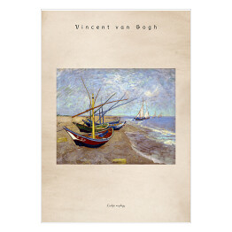 Plakat samoprzylepny Vincent van Gogh "Łodzie na plaży" - reprodukcja z napisem. Plakat z passe partout