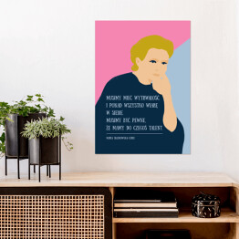 Plakat Cytat - Maria Skłodowska Curie 