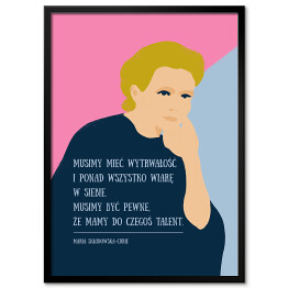 Plakat w ramie Cytat - Maria Skłodowska Curie 