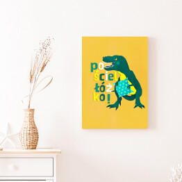 Obraz na płótnie Dinozaur z napisem "Pościel łóżko"