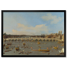Plakat w ramie Canaletto "Most Westminster" - reprodukcja