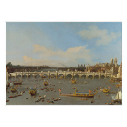 Plakat samoprzylepny Canaletto "Most Westminster" - reprodukcja