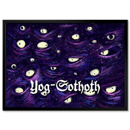 Plakat w ramie Wielcy Przedwieczni, Wielcy Starzy Bogowie - Yog-Sothoth