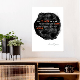 Plakat samoprzylepny Ilustracja z cytatem Anny Dymnej "Gdyby człowiek miał się bać, nie wychodziłby nigdy z domu, bo mógłby mu przecież spaść na głowę meteor"