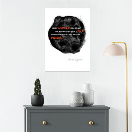 Plakat Ilustracja z cytatem Anny Dymnej "Gdyby człowiek miał się bać, nie wychodziłby nigdy z domu, bo mógłby mu przecież spaść na głowę meteor"