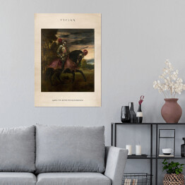 Plakat Tycjan "Karol V po bitwie pod Mühlbergiem" - reprodukcja z napisem. Plakat z passe partout