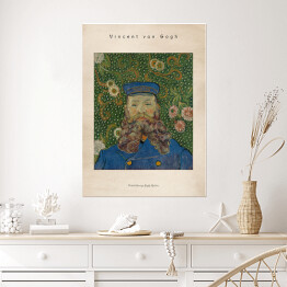 Plakat Vincent van Gogh "Portret listonosza Józefa Roulina" - reprodukcja z napisem. Plakat z passe partout