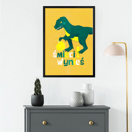 Obraz w ramie Dinozaur z napisem "Wynieś śmieci"