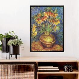 Obraz w ramie Vincent van Gogh Imperial Fritillaries in a Copper Vase. Reprodukcja obrazu