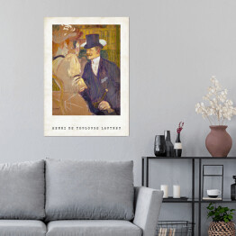 Plakat samoprzylepny Henri de Toulouse-Lautrec "Anglik w Moulin Rouge" - reprodukcja z napisem. Plakat z passe partout