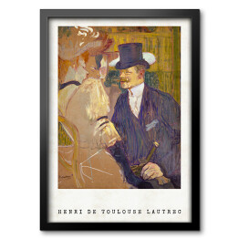 Obraz w ramie Henri de Toulouse-Lautrec "Anglik w Moulin Rouge" - reprodukcja z napisem. Plakat z passe partout