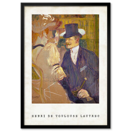 Plakat w ramie Henri de Toulouse-Lautrec "Anglik w Moulin Rouge" - reprodukcja z napisem. Plakat z passe partout