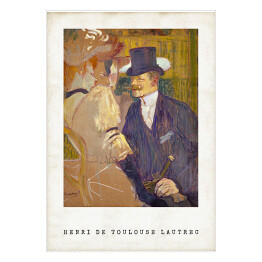 Plakat samoprzylepny Henri de Toulouse-Lautrec "Anglik w Moulin Rouge" - reprodukcja z napisem. Plakat z passe partout