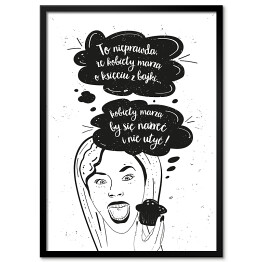 Plakat w ramie Ilustracja z hasłem - Kobiety marzą o...