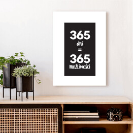 Obraz klasyczny "365 dni..." - typografia z czarnym tłem