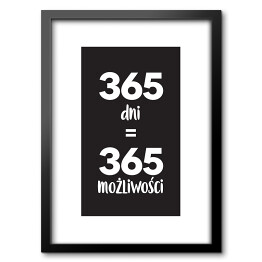 Obraz w ramie "365 dni..." - typografia z czarnym tłem