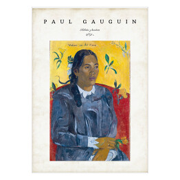 Plakat Paul Gauguin "Tajlandzka kobieta z kwiatem" - reprodukcja z napisem. Plakat z passe partout