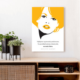 Obraz klasyczny Hasło motywacyjne - cytat Brigitte Bardot