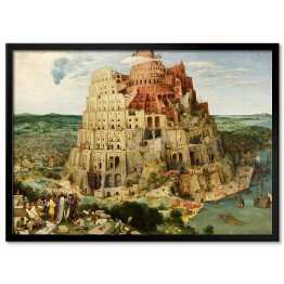 Plakat w ramie Pieter Bruegel Starszy "Wieża Babel" - reprodukcja
