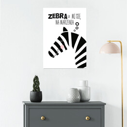 Plakat Ilustracja - zebra z hasłem motywacyjnym
