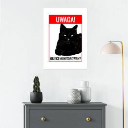 Plakat "Uwaga! Obiekt monitorowany" - kocie znaki
