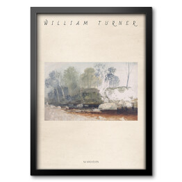 Obraz w ramie William Turner "Na Washburn" - reprodukcja z napisem. Plakat z passe partout